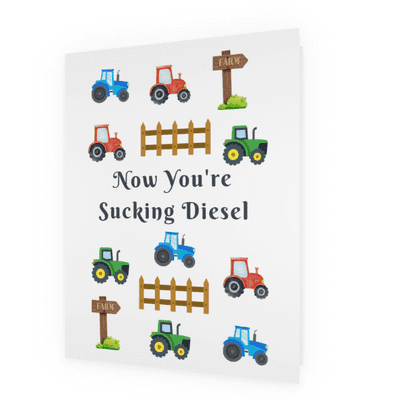 Now You're Sucking Diesel Greetings Card