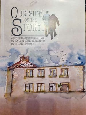 Our Side Of The Story - Ballyshannon Day Centre