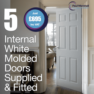5 Internal White Moulded Doors — Supplied & Fitted