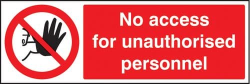 13205M No access for unauthorised personnel Rigid Plastic (600x200mm) Safety Sign