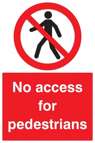 13208P No access for pedestrians Rigid Plastic (600x400mm) Safety Sign