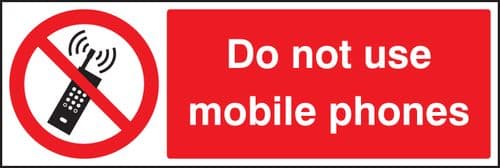 13607G Do not use mobile phones Rigid Plastic (300x100mm) Safety Sign