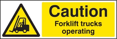 14215M Caution forklift trucks operating Rigid Plastic (600x200mm) Safety Sign