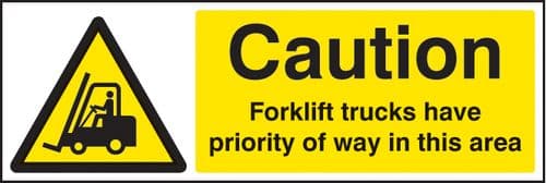 14243M Caution forklift trucks have priority of way in this area Rigid Plastic (600x200mm)