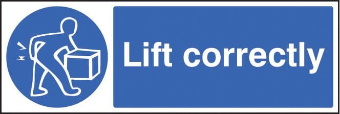 15420G Lift correctly Rigid Plastic 300x100mm Safety Sign