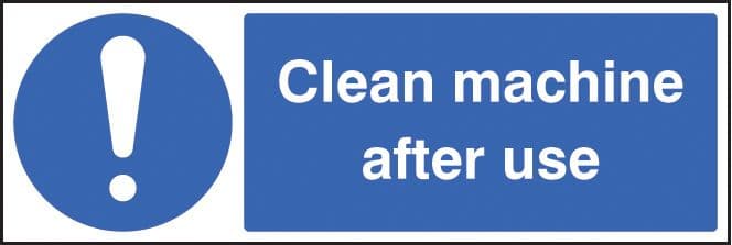 15447G Clean machine after use Rigid Plastic 300x100mm Safety Sign