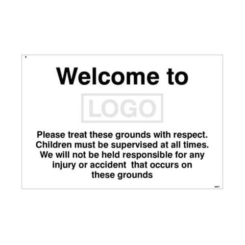 15477P Welcome to (add name/logo) Please treat these grounds with respect sign - Rigid (600x400mm)