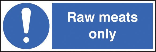 15611G Raw meats only Rigid Plastic 300x100mm Safety Sign