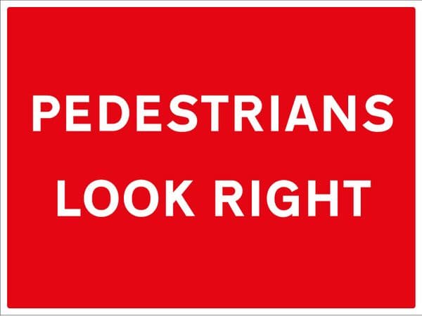 17749Q Pedestrians look right Rigid Plastic 600x450mm Safety Sign