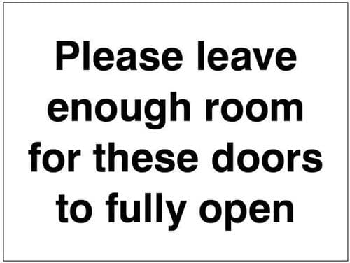 21810E Please leave enough room for these doors to fully open Safety Sign
