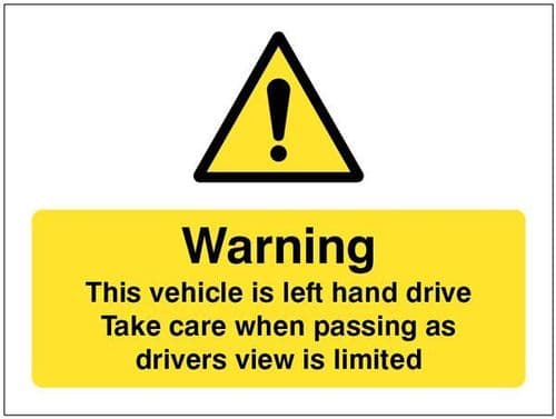 21811E This vehicle is left-hand drive, take care when passing as drivers view is limited