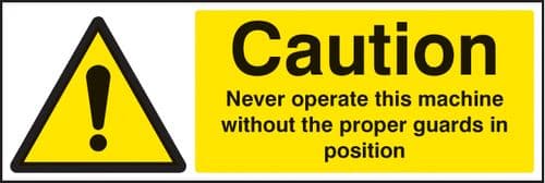 24264G Caution never operate machine without proper guards Self Adhesive Vinyl (300x100mm)