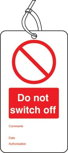 53420 Do not switch off double sided safety tags (pack of 10) (80x150mm) Safety Sign