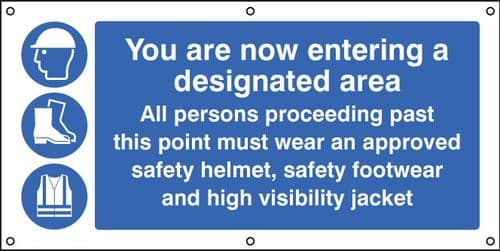55089 You are now entering a designated area banner c/w eyelets (1270x610mm) Safety Sign