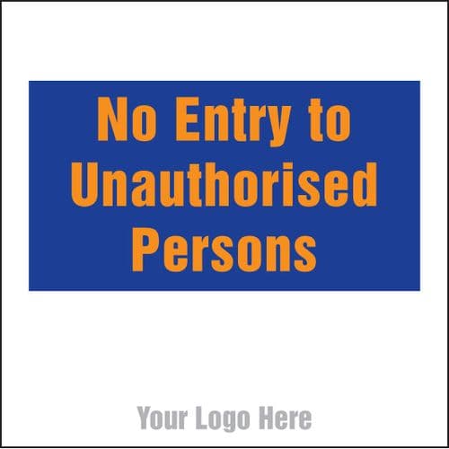 55740 No entry to unauthorised persons, site saver sign 400x400mm  (400x400mm) Safety Sign