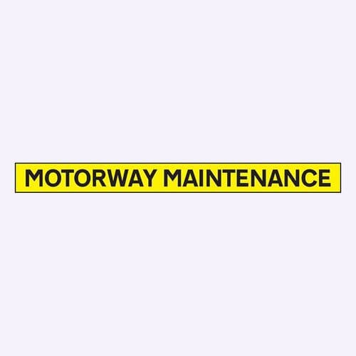 56519 Motorway maintenance - 1300x100mm reflective SAV (1300x100mm) Safety Sign
