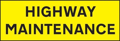 56522 Highway Maintenance 800x275 reflective SAV  (800x275mm) Safety Sign