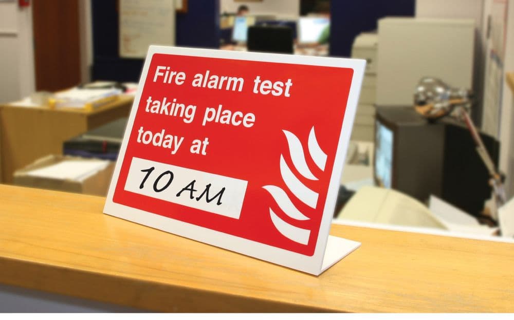 58062 Fire alarm test taking place today at insert time table top sign ...