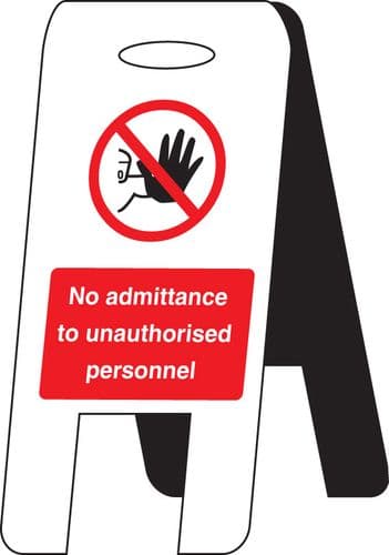 58505 No admittance unauthorised personnel (self standing floor sign)  (300x600mm) Safety Sign