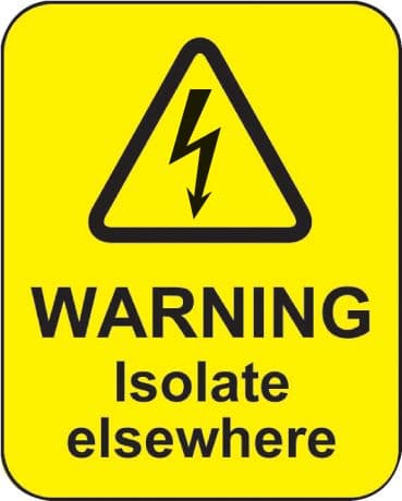 59794 Warning isolate elsewhere roll of 100 labels 40x50mm (40x50mm) Safety Sign