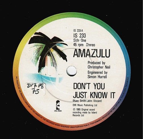 AMAZULU Don't You Just Know It Vinyl Record 7 Inch Island 1985