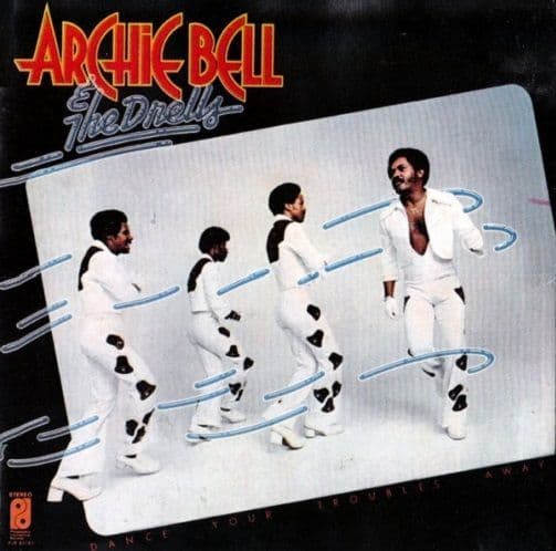 ARCHIE BELL & THE DRELLS Dance Your Troubles Away Vinyl Record LP Philadelphia 1975