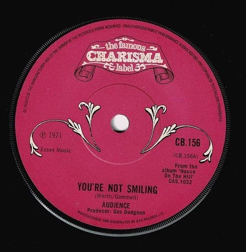 AUDIENCE You're Not Smiling Vinyl Record 7 Inch Charisma 1971