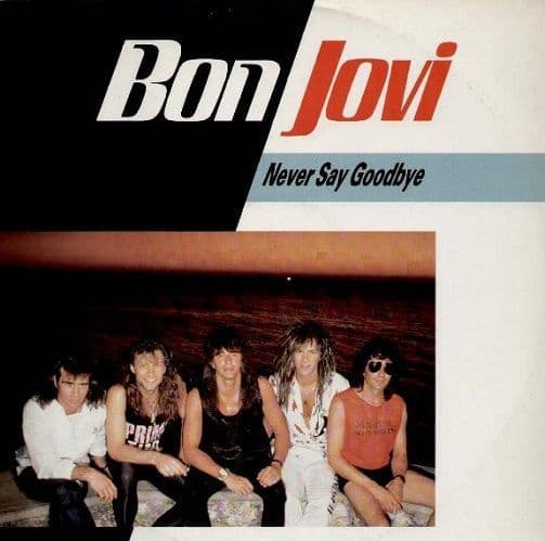 BON JOVI Never Say Goodbye Vinyl Record 12 Inch Vertigo 1987
