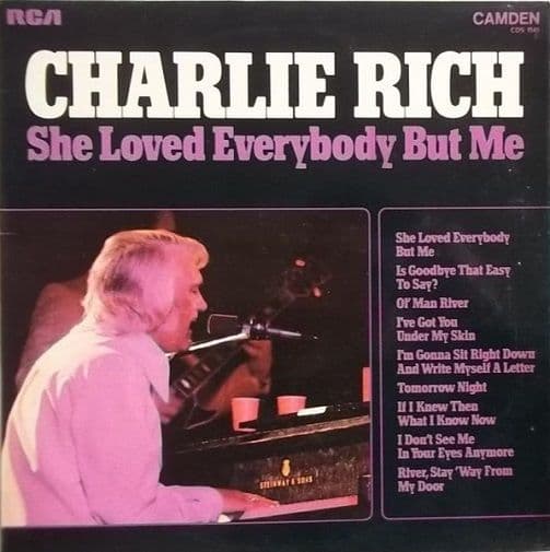 CHARLIE RICH She Loved Everybody But Me Vinyl Record LP RCA Camden 1974