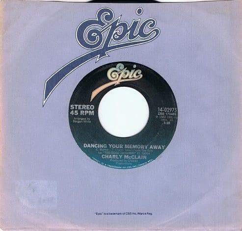 CHARLY McCLAIN Dancing Your Memory Away 7" Single Vinyl Record 45rpm US Epic 1982