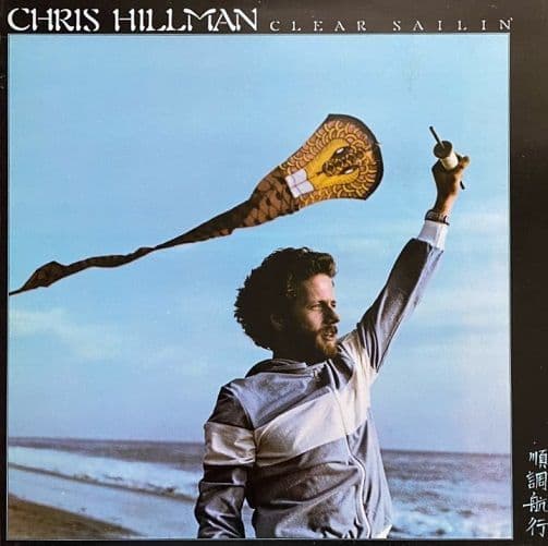 CHRIS HILLMAN Clear Sailin' Vinyl Record LP Asylum 1977