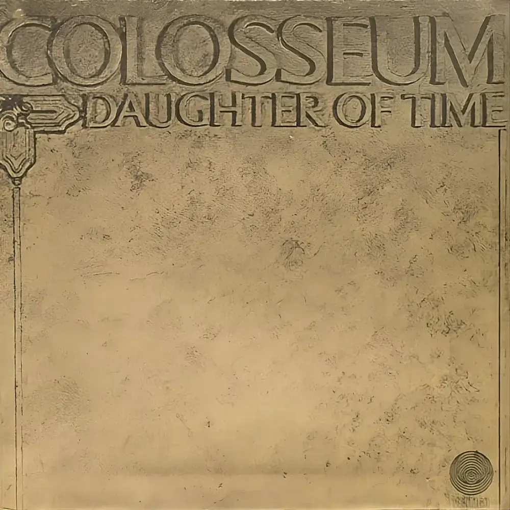 COLOSSEUM Daughter Of Time Vinyl Record LP Vertigo 1971 Small Swirl No Philips Text