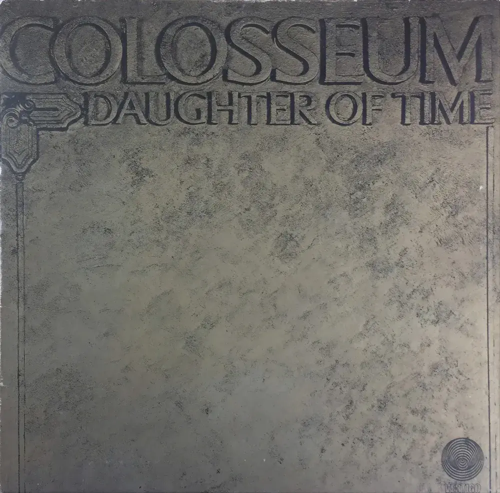 COLOSSEUM Daughter Of Time Vinyl Record LP Vertigo 1971 Small Swirl No Philips Text