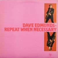 DAVE EDMUNDS Repeat When Necessary Vinyl Record LP Swan Song 1979