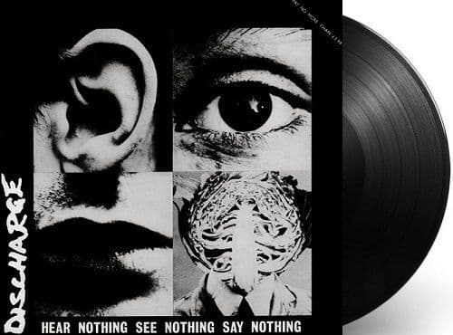 Discharge / Hear Nothing See Nothing Say Discharge / Hear