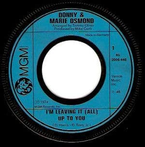 DONNY AND MARIE OSMOND I'm Leaving It (All) Up To You Vinyl Record 7 Inch German MGM 1974