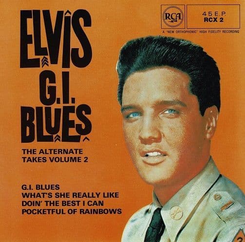 ELVIS PRESLEY G.I. Blues The Alternate Takes Vol. 2 EP Vinyl Record 7 Inch RCA 1982 UK Issue RCX 2