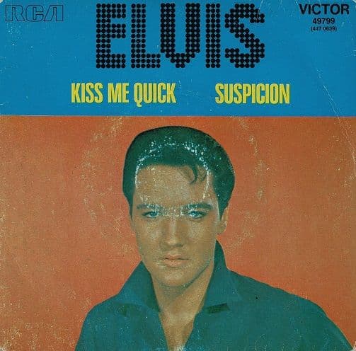 ELVIS PRESLEY Kiss Me Quick Vinyl Record 7 Inch French RCA Victor 1971 Orange Label Reissue 49799 45