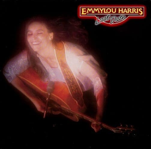 EMMYLOU HARRIS Last Date Vinyl Record LP Warner Bros. 1982