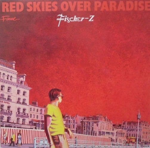 FISCHER-Z Red Skies Over Paradise Vinyl Record LP Liberty 1984