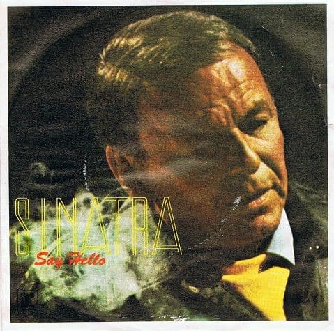 FRANK SINATRA Say Hello 7" Single Vinyl Record 45rpm Portuguese Reprise