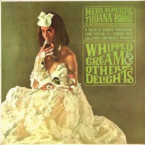 HERB ALPERT'S TIJUANA BRASS Whipped Cream & Other Delights Vinyl Record LP A&M 1965