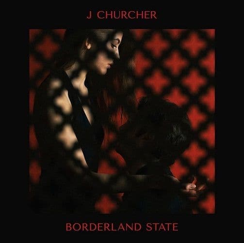 J CHURCHER Borderland State Vinyl Record LP 37 Adventures 2016
