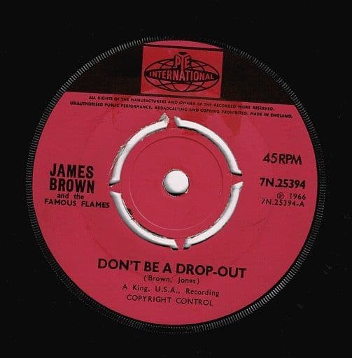 JAMES BROWN Don't Be A Drop-Out Vinyl Record 7 Inch Pye 1966