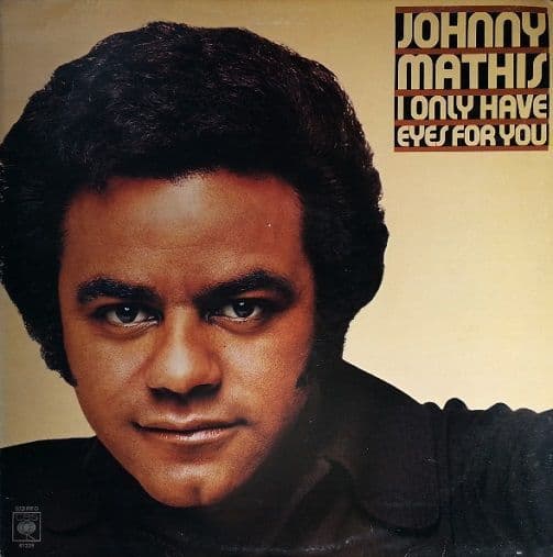 JOHNNY MATHIS I Only Have Eyes For You Vinyl Record LP CBS 1976