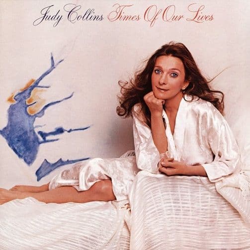 JUDY COLLINS Times Of Our Lives Vinyl Record LP Elektra 1982
