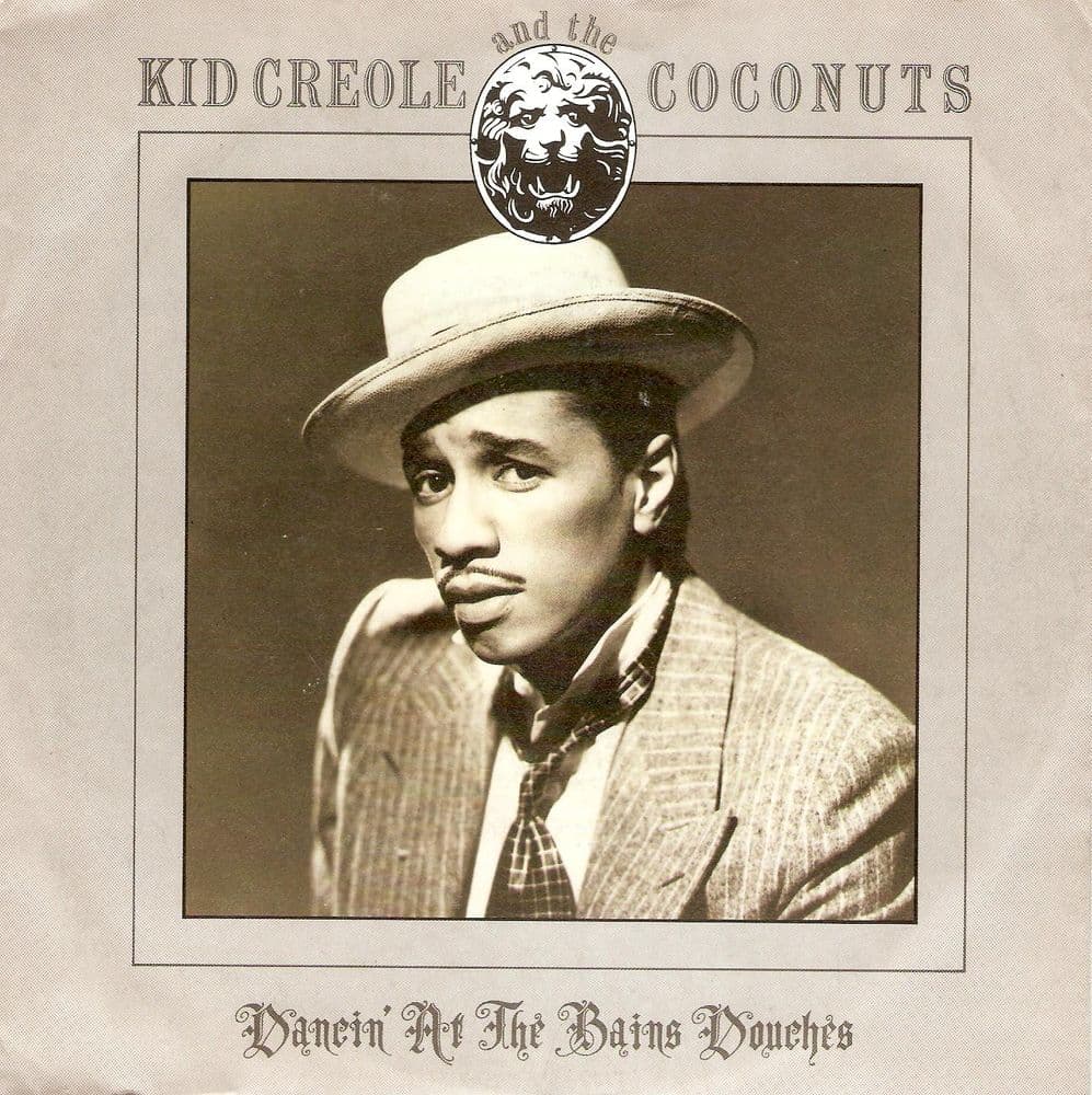 KID CREOLE AND THE COCONUTS Dancin' At The Bains Douches Vinyl Record 7 Inch Sire 1987