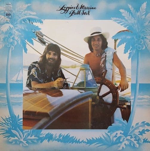 LOGGINS AND MESSINA Full Sail Vinyl Record LP CBS 1973