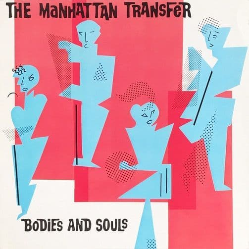 MANHATTAN TRANSFER Bodies And Souls Vinyl Record LP Atlantic 1983