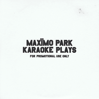 MAXIMO PARK Karaoke Plays CD Single PROMO Warp 2007